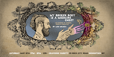 Primaire afbeelding van My Broken Body Is A Medicine Box: An Evening Of Stories, Songs, & Somatics