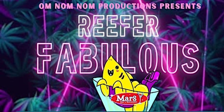 Om Nom Nom Presents: Reefer Fabulous