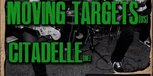 Imagem principal do evento Moving Targets + Citadelle