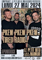 Primaire afbeelding van Pkew Pkew Pkew + Tired Radio