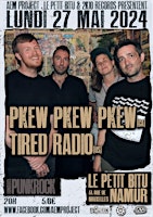 Imagem principal do evento Pkew Pkew Pkew + Tired Radio