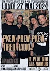 Pkew Pkew Pkew + Tired Radio