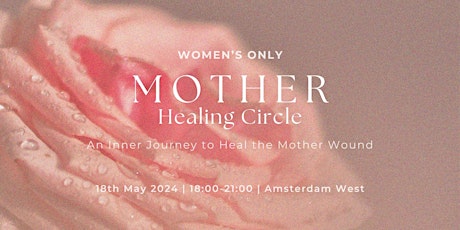 Imagen principal de MOTHER Healing Circle: An Inner Journey to Heal the Mother Wound