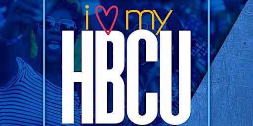 Primaire afbeelding van I Love My HBCU Day Party - Summer Series Edition