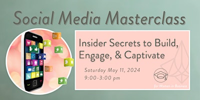 Imagem principal de Social Savvy Masterclass: Insider Secrets to Build, Engage & Captivate