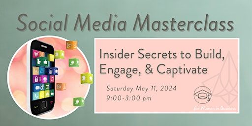 Immagine principale di Social Savvy Masterclass: Insider Secrets to Build, Engage & Captivate 