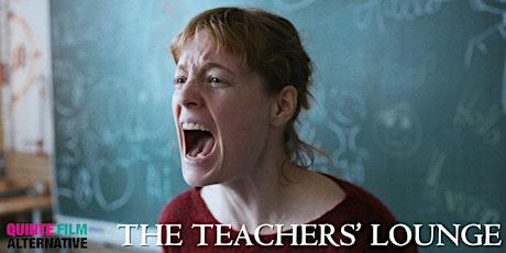 Quinte Film Alternative -The Teachers Lounge  2pm