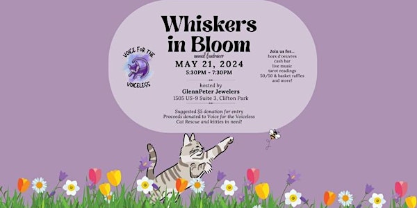 Whiskers in Bloom!