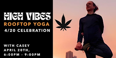 Hauptbild für 4/20 High Vibes Rooftop Yoga