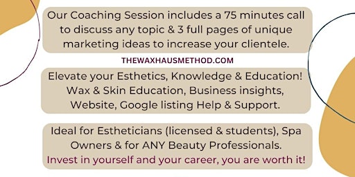 Esthetician Mentor, Wax Education, Spa Coach and Marketing Sessions primary image