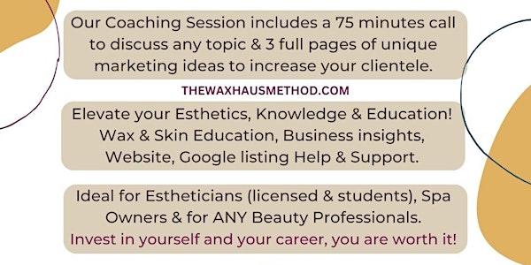 Esthetician Mentor, Wax Education, Spa Coach and Marketing Sessions
