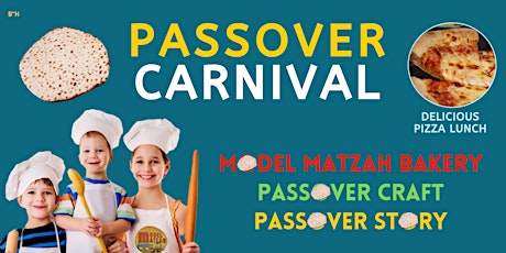 Passover Carnival - Model Matza Bakery, Pizza Lunch