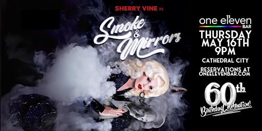 Primaire afbeelding van Sherry Vine: Smoke & Mirrors 60th Birthday Show