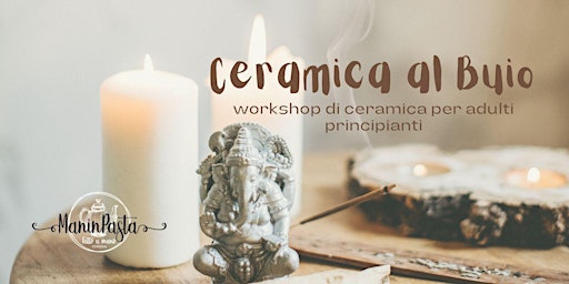 Ceramica Al Buio- 19 aprile 2024  primärbild