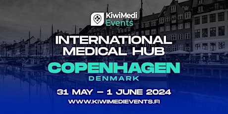 International Medical Hub x Copenhagen