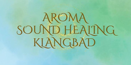 Aroma Soundhealing - Klangbad