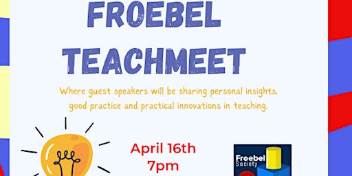 Imagem principal do evento Froebel TeachMeet 2024