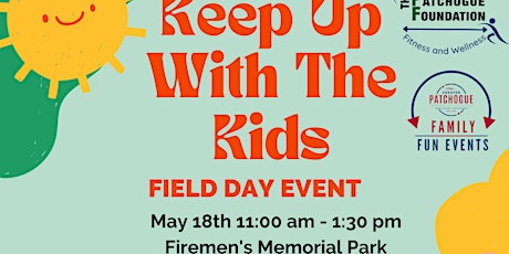 Keep Up With The Kids Field Day Event