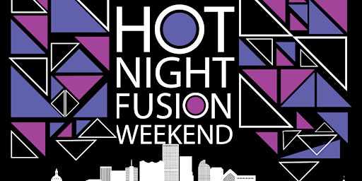 Image principale de Hot Night Fusion Weekend 2024