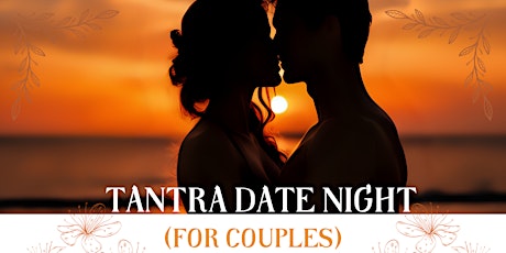 Imagem principal do evento Tantra Date Night (for couples!)
