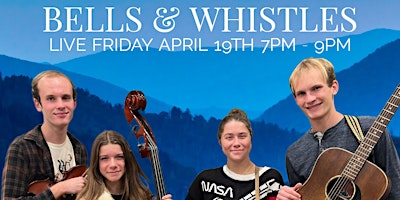 Join us for a night of Music with Local Dahlonega band Bells & Whistles primary image