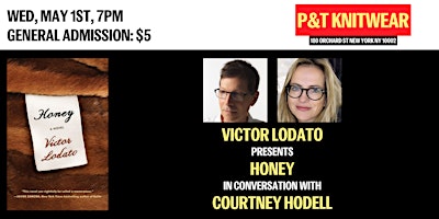 Image principale de Victor Lodato presents Honey, feat. Courtney Hodell