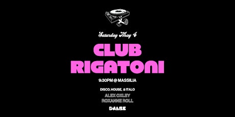 Club Rigatoni 07