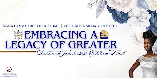 Image principale de Embracing a Legacy of Greater Debutante Cotillion Ball 2024