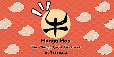 Manga Moo: The Manga Cafe Takeover primary image