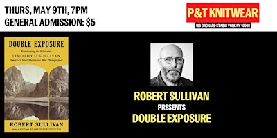 Imagem principal do evento Robert Sullivan presents Double Exposure