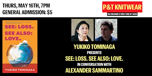 Image principale de Yukiko Tominaga presents See: Loss. See Also: Love. w/ Alexander Sammartino