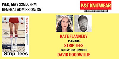 Kate Flannery  presents Strip Tees, feat. David Goodwillie primary image