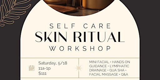 Image principale de Self Care Skin Ritual Workshop