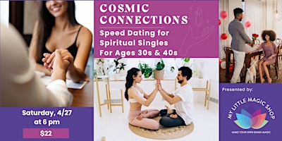 Imagen principal de 4/27: Cosmic Connections: Speed Dating for Spiritual Singles, 30-40s