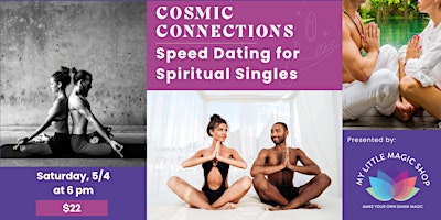 Primaire afbeelding van 5/4: Cosmic Connections: Speed Dating for Spiritual Singles