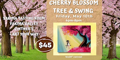 Cherry Blossom Tree & Swing Paint n Sip at Yakima Valley Vintner's!