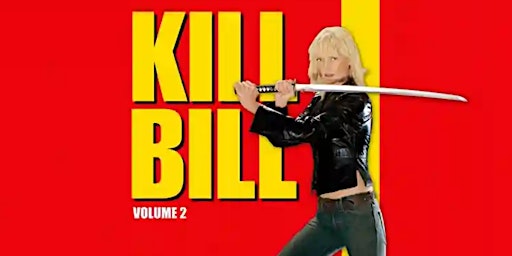 Movie Appreciation Night: Kill Bill Volume 2 primary image