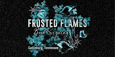 Imagen principal de Frosted Flames Book Signing Event in Gatlinburg, Tennessee