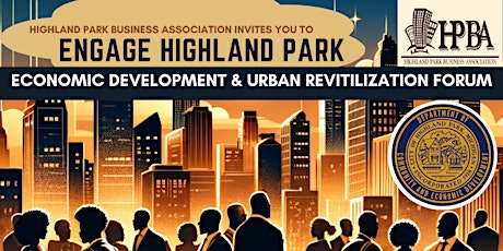 Engage Highland Park: Economic Development & Revitalization Forum