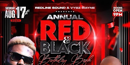 Redline International Sound & Vybz Wayne Annual Red and Black Birthday Bash primary image