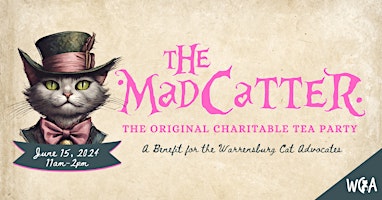 Imagem principal do evento The MadCatter Tea Party (Annual Benefit for WCA)