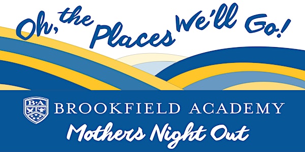 Brookfield Academy's Mothers Night Out 2019