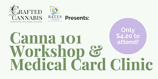 Imagem principal do evento Elevate Your Wellness: Canna 101 Workshop & Medical Card Clinic