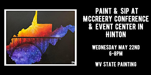 Image principale de Paint & Sip at McCreery Conference and Event Center - WV State Painting