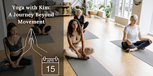 Dive Deep Into Yoga with Kim: A Journey Beyond Movement primary image