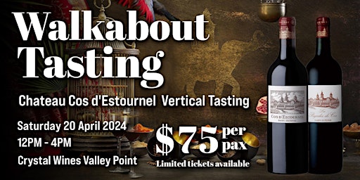 Imagem principal do evento Walkabout Tasting: Chateau Cos d'Estournel Vertical