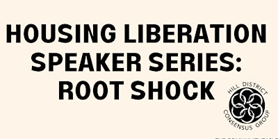 Housing Liberation Speaker Series: Uncover Root Shock with Mindy Thompson Fullilove primary image