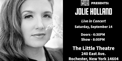 Imagem principal do evento Live! Presents: Jolie Holland Live at the Little Theatre