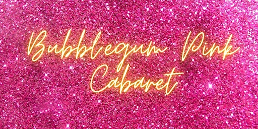 Bubblegum Pink Cabaret  primärbild