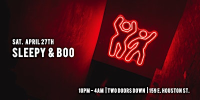 Imagem principal do evento Sleepy & Boo - Two Doors Down - Sat. April 27th - Free entry